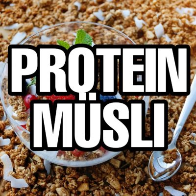 Protein Müsli Test & Vergleich 2021